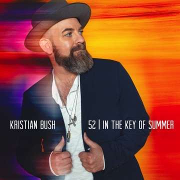 KRISTIAN BUSH BREEZES INTO RISING TEMPERATURES WITH NEW TUNES