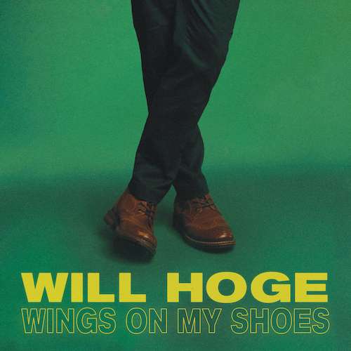 Chatting to Nashville’s Will Hoge Ahead Of His New Album “Wings On My Shoes”